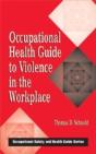 Occupational Health Guide To Violence In The Workplace - Preview