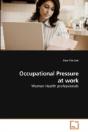 Occupational Pressure At Work - Preview