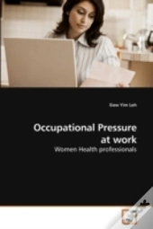 Occupational Pressure At Work