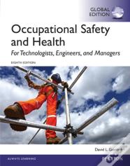 Occupational Safety And Health For Technologists, Engineers, And Managers, Global Edition