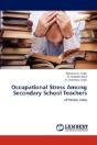 Occupational Stress Among Secondary School Teachers - Preview