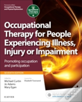 Occupational Therapy For People Experiencing Illness, Injury Or Impairment