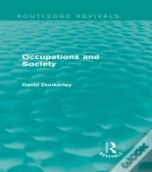 Occupations And Society (Routledge Revivals)