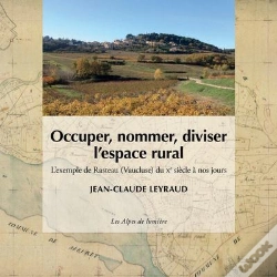 Capa do artigo Occuper Nommer Diviser Lespace Rural Lexemple De Rasteau Vaucluse