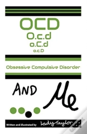 Ocd   Me: Obsessive Compulsive Disorder