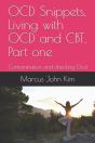 Ocd Snippets, Living With Ocd And Cbt, Part One - Preview