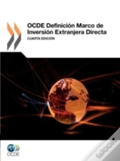 Ocde Definicion Marco De Inversion Extranjera Directa