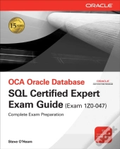 Oce Oracle Database Sql Certified Expert Exam Guide (Exam 1z0-047)