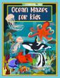 Ocean Fun Mazes For Kids - Preview