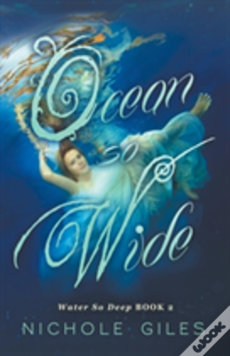 Ocean So Wide: Water So Deep Book 2