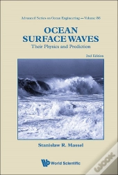 Ocean Surface Waves: Their Physics And Prediction (2nd Edition)