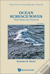 Ocean Surface Waves: Their Physics And Prediction (Third Edition)
