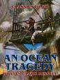 Ocean Tragedy - Preview