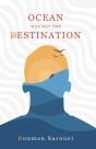 Ocean Was Not The Destination - Preview