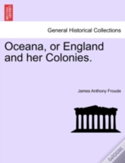 Capa do artigo Oceana, Or England And Her Colonies.