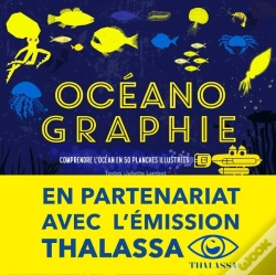 Capa do artigo Océanographie ; Comprendre L'Océan En 50 Planches Illustrées