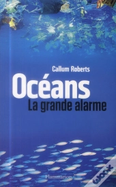 Océans, La Grande Alarme