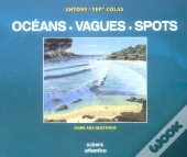 Oceans, Vagues & Spots - Foire Aux Questions
