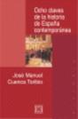 Ocho Claves De La Historia De España Contemporánea - Preview