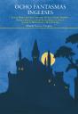Ocho Fantasmas Ingleses - Preview