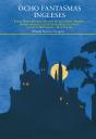 Ocho Fantasmas Ingleses - Preview