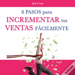 Capa do artigo Ocho Pasos Para Incrementar Tus Ventas Fácilmente