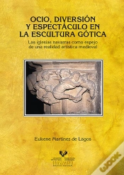 Capa do artigo Ocio, Diversión Y Espectáculo En La Escultura Gótica. Las Iglesias Navarras Como Espejo De Una Reali