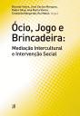 Ócio, Jogo e Brincadeira - Preview