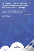 Ocp 1z0-063 Oracle Database 12c Advanced Administration Exam Practice Questions & Dumps