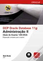 OCP Oracle Database 11g: Administração II (Guia do Exame 1Z0-053)