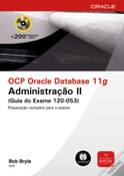 Capa do artigo OCP Oracle Database 11g: Administração II (Guia do Exame 1Z0-053)
