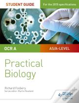 Ocr A-Level Biology Student Guide: Practical Biology