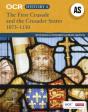 Ocr A Level History As: The First Crusade And The Crusader States 1073-1192 - Preview