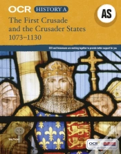 Capa do artigo Ocr A Level History As: The First Crusade And The Crusader States 1073-1192