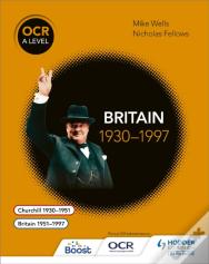 Ocr A Level History: Britain 1930â€“1997