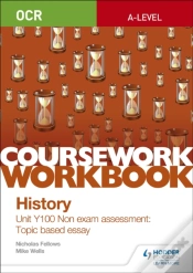 Capa do artigo Ocr A-Level History Coursework Workbook: Unit Y100 Non Exam Assessment: Topic Based Essay