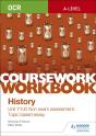 Ocr A-Level History Coursework Workbook: Unit Y100 Non Exam Assessment: Topic Based Essay - Preview