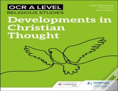 Ocr A Level Religious Studies: Developments In Christian Thought