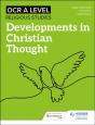 Ocr A Level Religious Studies: Developments In Christian Thought - Preview