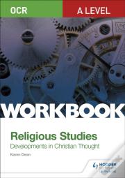 Ocr A Level Religious Studies: Developments In Christian Thought Workbook