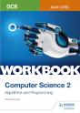 Ocr As/A-Level Computer Science Workbook 2: Algorithms And Programming - Preview