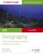 Ocr As/A-Level Geography Student Guide 2: Earth'S Life Support Systems; Global Connections - Preview