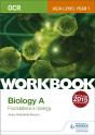 Ocr As/A Level Year 1 Biology A Workbook: Foundations In Biology - Preview