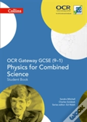 Ocr Gateway Gcse Physics For Combined Science 9-1 Student Book