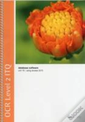 Capa do artigo Ocr Level 2 Itq - Unit 19 - Database Software Using Microsoft Access 2010