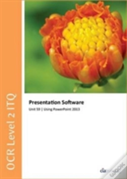 Capa do artigo Ocr Level 2 Itq - Unit 59 - Presentation Software Using Microsoft Powerpoint 2013