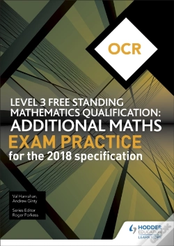 Capa do artigo Ocr Level 3 Free Standing Mathematics Qualification: Additional Maths Exam Practice (2nd Edition)