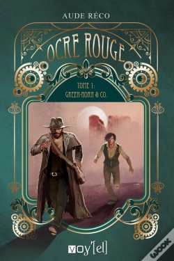 Capa do artigo Ocre Rouge : Tome 1 : Green Horn And Co