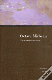 Capa do artigo Octave Mirbeau, Passions Et Anathèmes