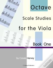 Octave Scale Studies For The Viola, Book One